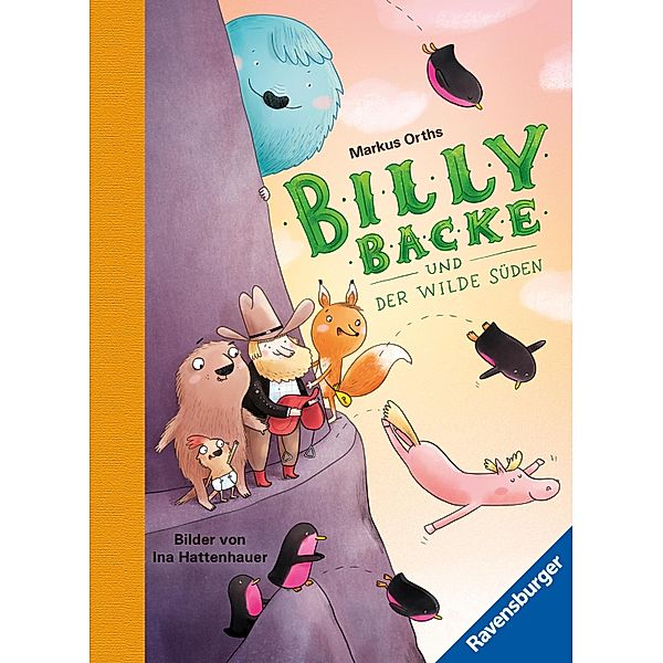 Billy Backe und der Wilde Süden / Billy Backe Bd.3, Markus Orths