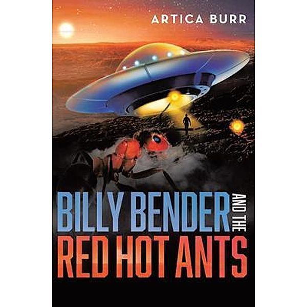 Billy Bender and the Red Hot Ants, Artica Burr