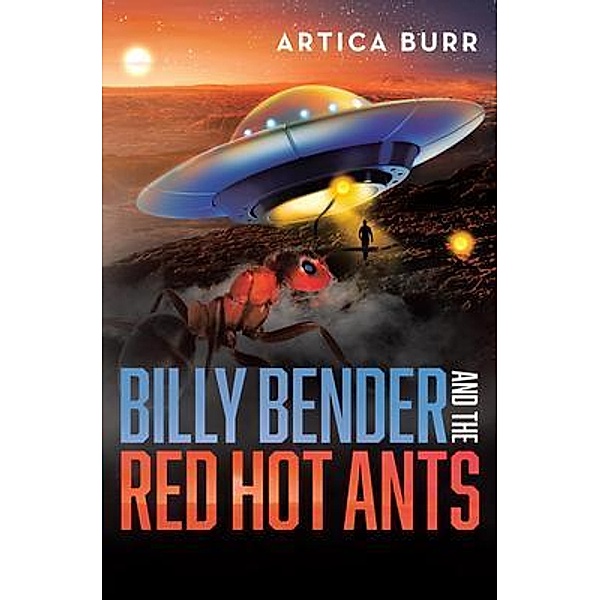 Billy Bender and the Red Hot Ants / Book Vine Press, Artica Burr