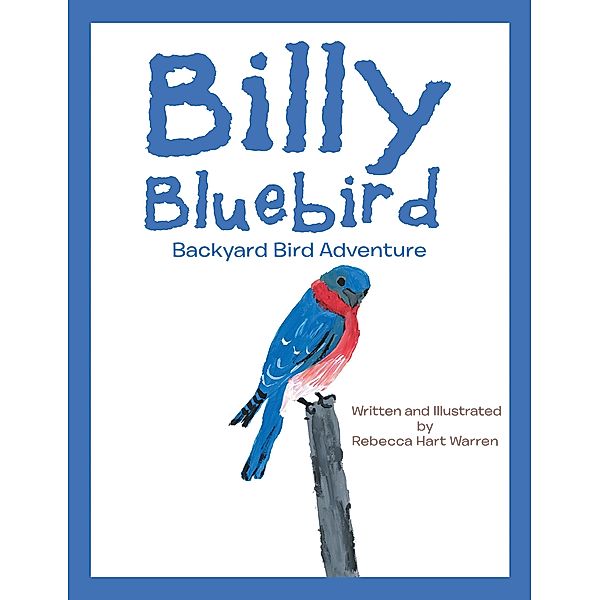 Billy Bluebird, Rebecca Hart Warren