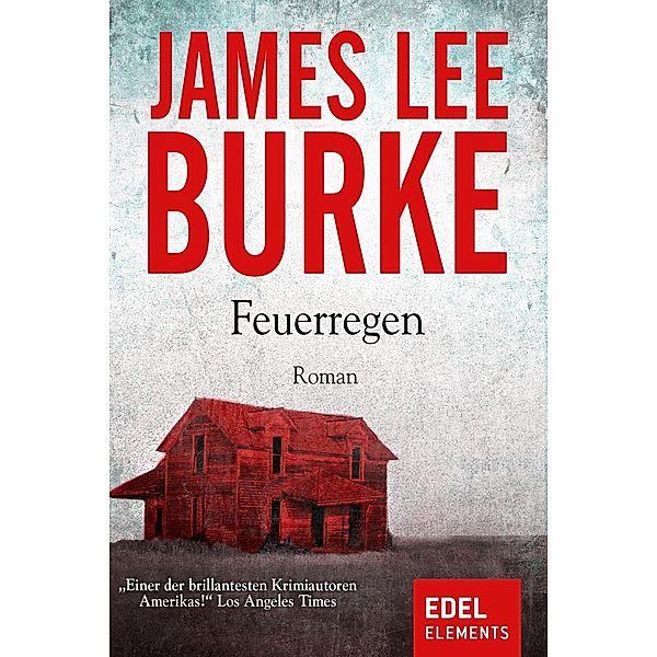 Billy Bob Holland: 2 Feuerregen, James Lee Burke