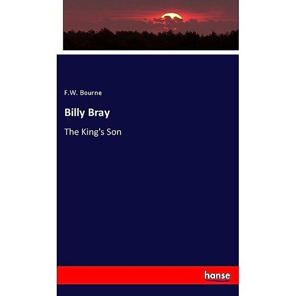 Billy Bray, F.W. Bourne