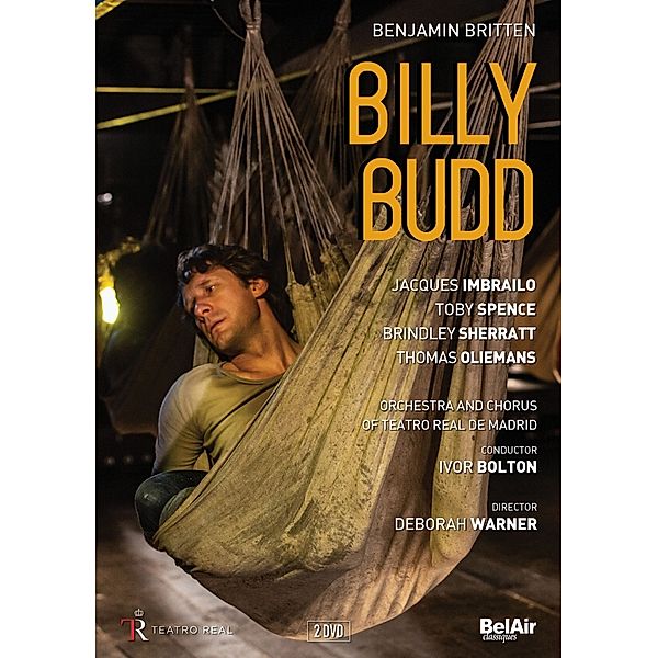 Billy Budd, Imbrailo, Spence, Bolton, Orch. & Ch.TeatroRealMadrid