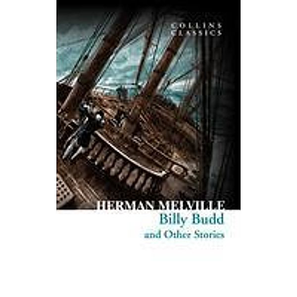 Billy Budd and Other Stories / Collins Classics, Herman Melville