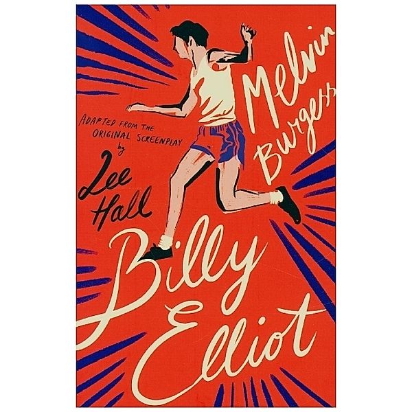 Billy Elliot, Melvin Burgess