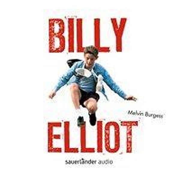 Billy Elliot, 4 Audio-CDs, Melvin Burgess