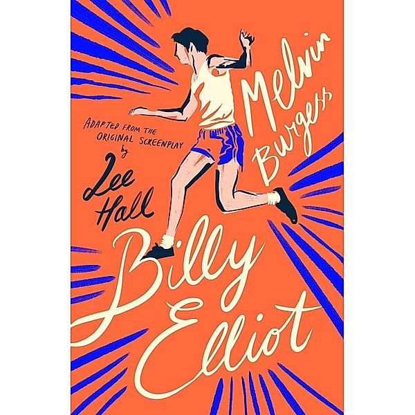 Billy Elliot / Chicken House, Melvin Burgess