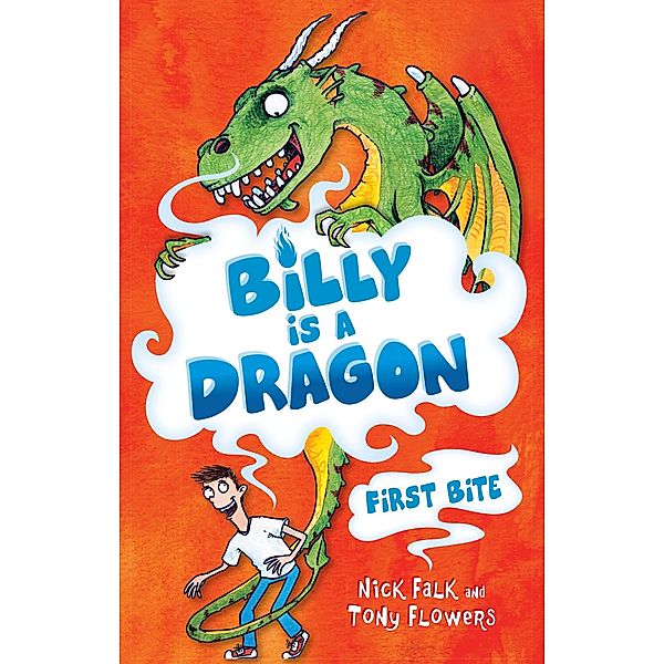 Billy is a Dragon 1: First Bite / Puffin Classics, Nick Falk
