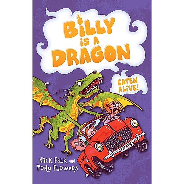 Billy is a Dragon 4: Eaten Alive! / Puffin Classics, Nick Falk