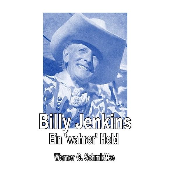 Billy Jenkins - Ein 'wahrer' Held, Werner Schmidtke