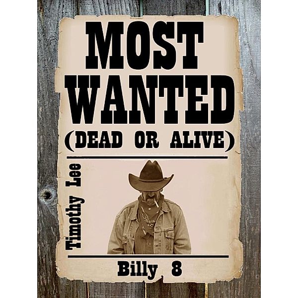 Billy: Most Wanted: Billy 8, Timothy Lee