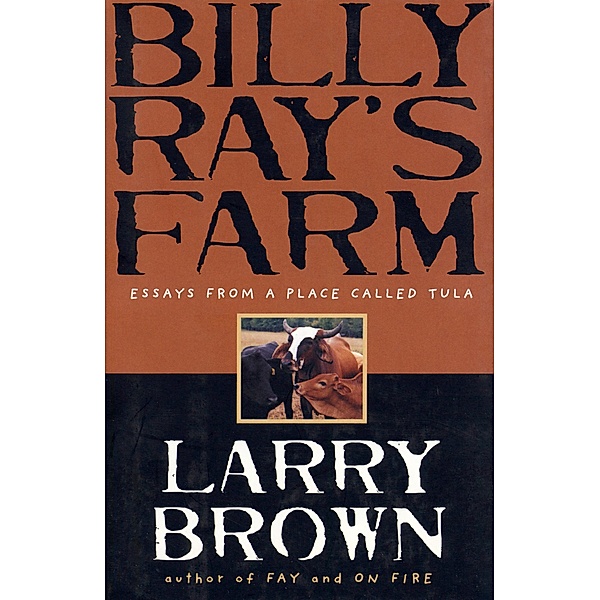 Billy Ray's Farm, Larry Brown