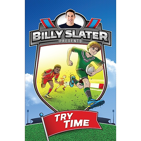 Billy Slater 1: Try Time / Puffin Classics, Patrick Loughlin, Billy Slater