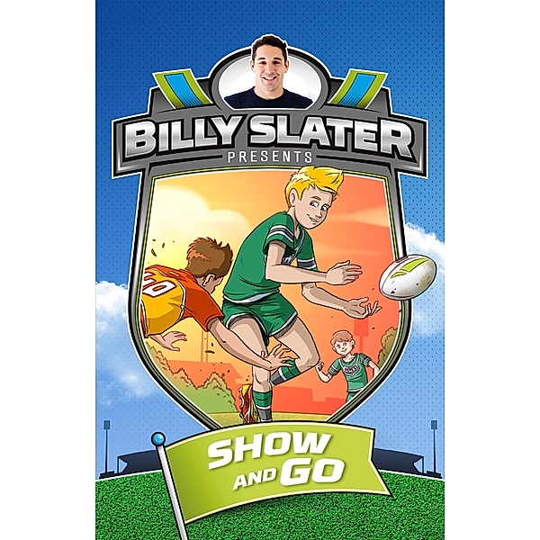 Billy Slater 3: Show and Go / Puffin Classics, Patrick Loughlin, Billy Slater
