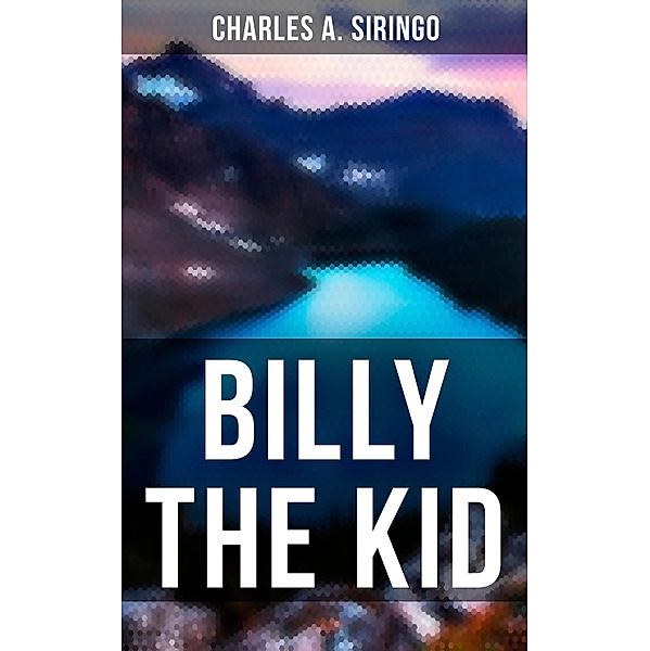 Billy the Kid, Charles A. Siringo