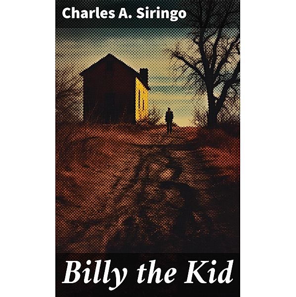Billy the Kid, Charles A. Siringo
