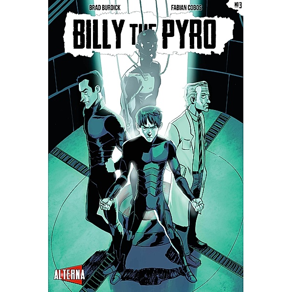 Billy the Pyro: Billy The Pyro #3, Brad Burdick