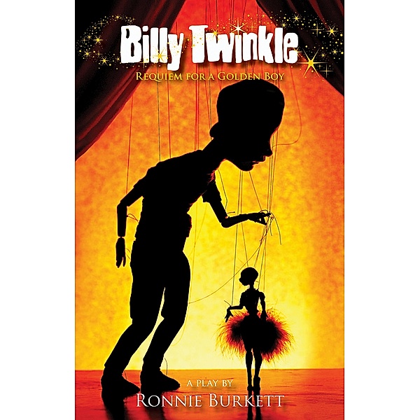 Billy Twinkle / Playwrights Canada Press, Ronnie Burkett