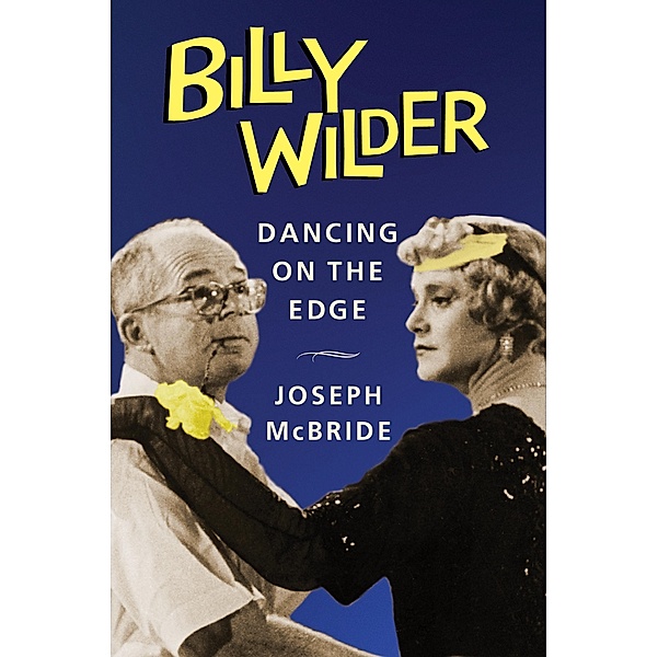 Billy Wilder / Film and Culture Series, Joseph McBride