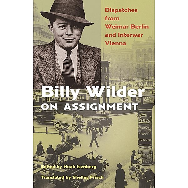 Billy Wilder on Assignment, Billy Wilder