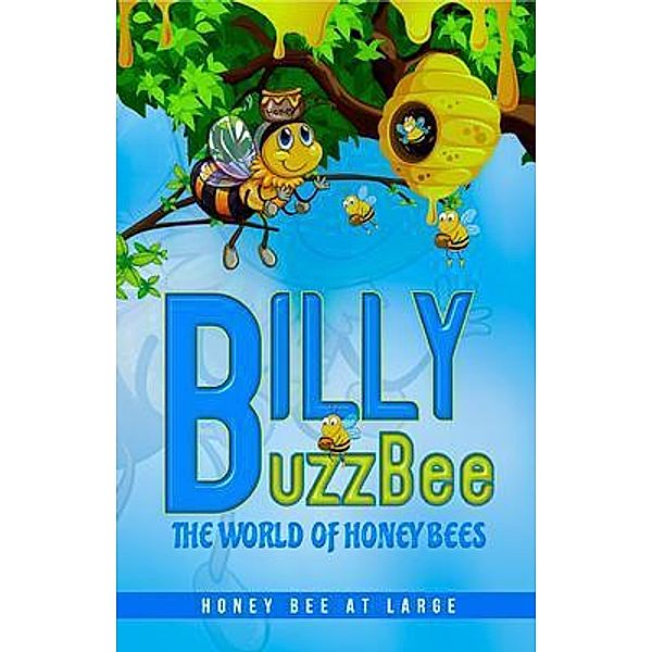 BillyBuzzBee / Book One, Richard P. Ouellette