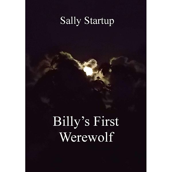 Billy's First Werewolf, Sally Startup