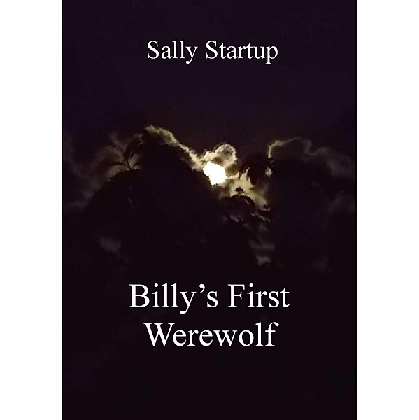 Billy's First Werewolf, Sally Startup