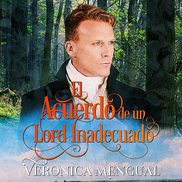 Bilogía Acuerdos - 1 - El acuerdo de un lord inadecuado, Verónica Mengual