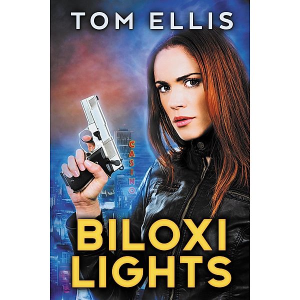 Biloxi Lights (Burns and Hadfield, #1) / Burns and Hadfield, Tom Ellis
