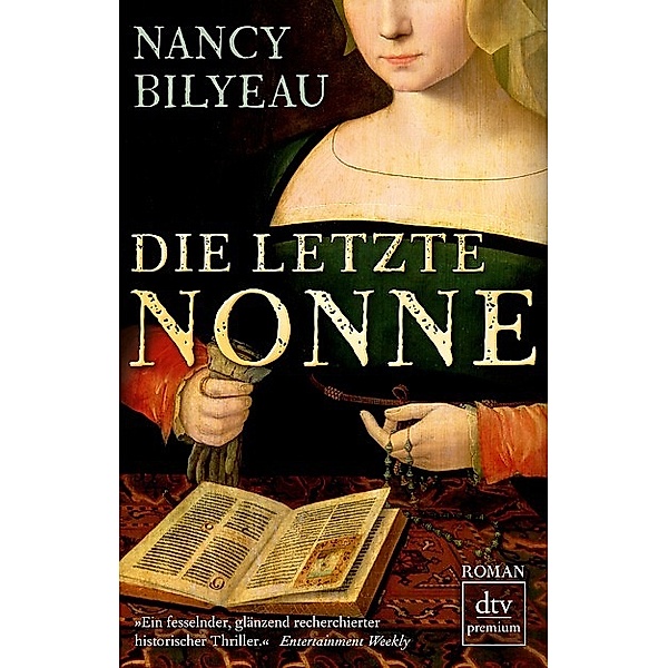 Bilyeau, N: Die letzte Nonne, Nancy Bilyeau