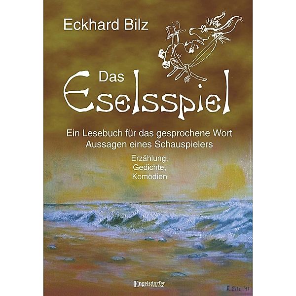 Bilz, E: Eselsspiel, Eckhard Bilz