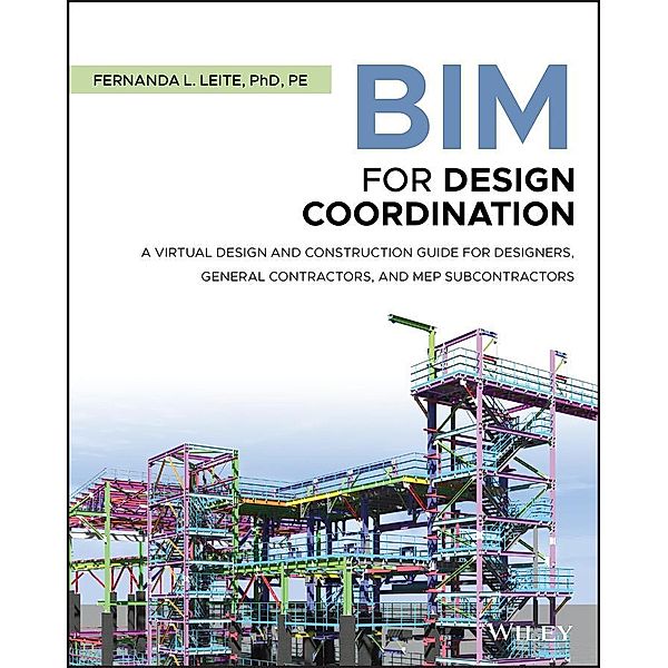 BIM for Design Coordination, Fernanda L. Leite