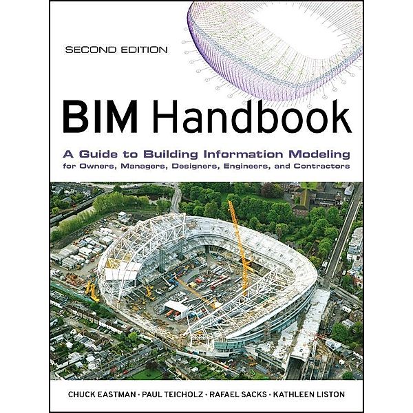 BIM Handbook, Chuck Eastman, Paul Teicholz, Rafael Sacks, Kathleen Liston