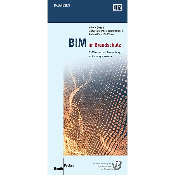 BIM im Brandschutz, Manuel Kitzlinger, Ole Matthiesen, Andreas Plum, Paul Teske