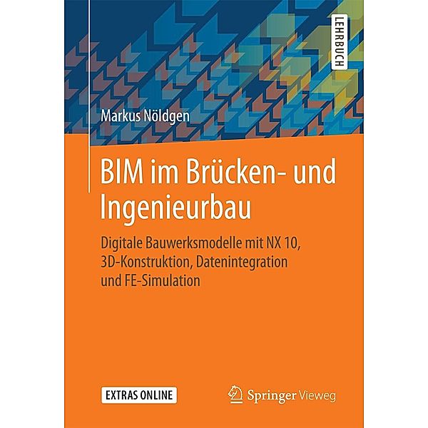 BIM im Brücken- und Ingenieurbau, Markus Nöldgen