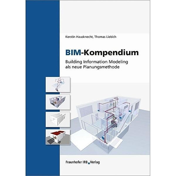 BIM-Kompendium, Kerstin Hausknecht, Thomas Liebich