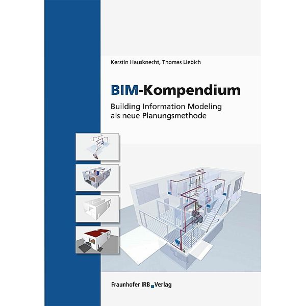 BIM-Kompendium, Kerstin Hausknecht, Thomas Liebich