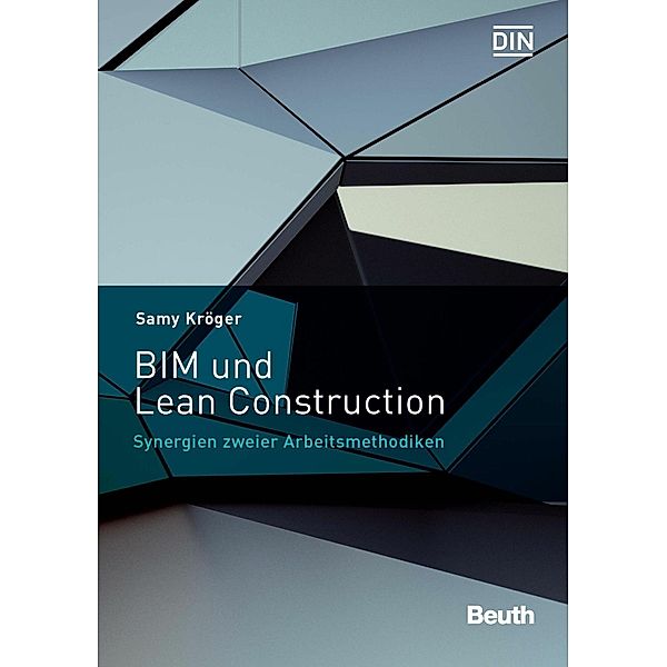 BIM und Lean Construction, Samy Kröger