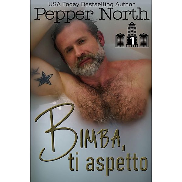 Bimba, ti aspetto (ABC Towers, #1) / ABC Towers, Pepper North