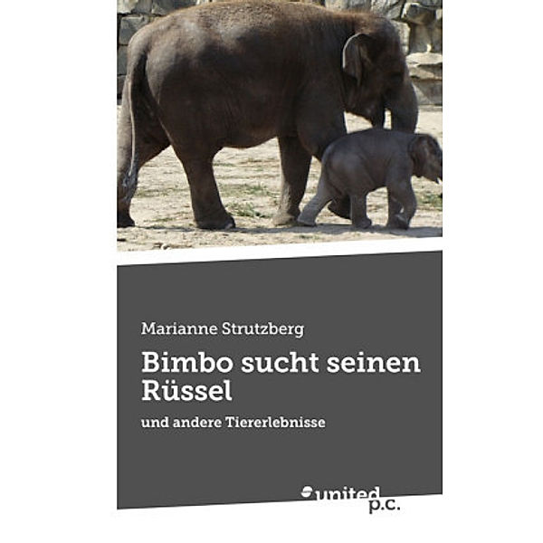 Bimbo sucht seinen Rüssel, Marianne Strutzberg