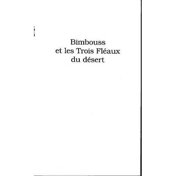 Bimbouss et les trois fleauxdu desert / Hors-collection, Robineau Marie-Pierre