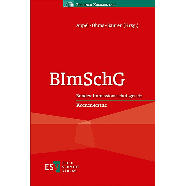 BImSchG (Bundes-Immissionsschutzgesetz), Kommentar, Kommentar BImSchG (Bundes-Immissionsschutzgesetz)