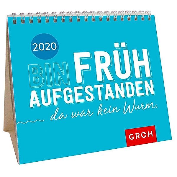 Bin früh aufgestanden. Da war kein Wurm 2020