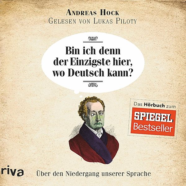 Bin ich denn der Einzigste hier, wo Deutsch kann?, Andreas Hock