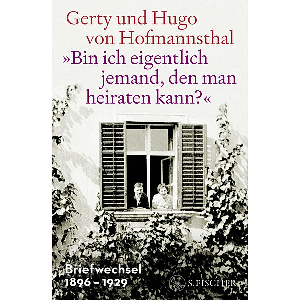 »Bin ich eigentlich jemand, den man heiraten kann?«, Gerty von Hofmannsthal, Hugo von Hofmannsthal