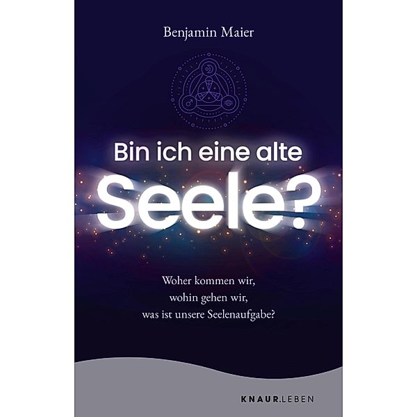 Bin ich eine alte Seele?, Benjamin Maier