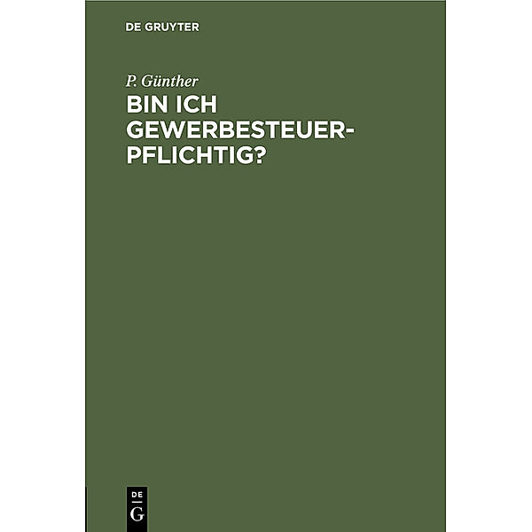 Bin ich gewerbesteuerpflichtig?, P. Günther