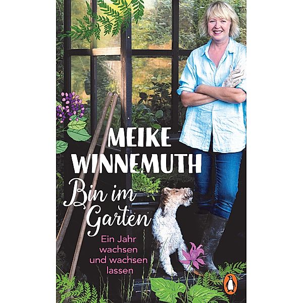Bin im Garten, Meike Winnemuth