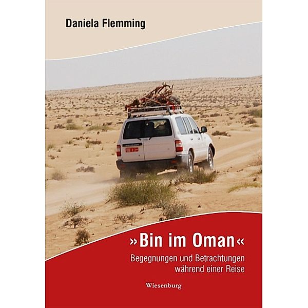 Bin im Oman, Daniela Flemming