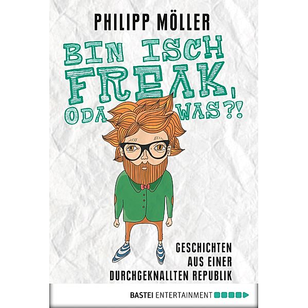 Bin isch Freak, oda was?!, Philipp Möller